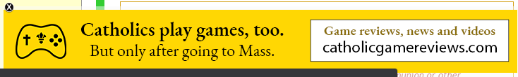 "Catholics play games, too. But only after going to Mass"